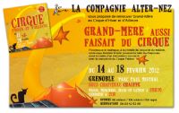 Grand-mère aussi faisait du cirque. Du 14 au 18 février 2012 à Grenoble. Isere. 